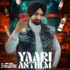 About Yaari Anthem Song